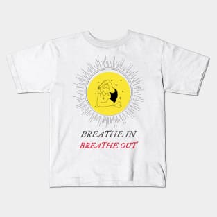 Breathe in breathe out Kids T-Shirt